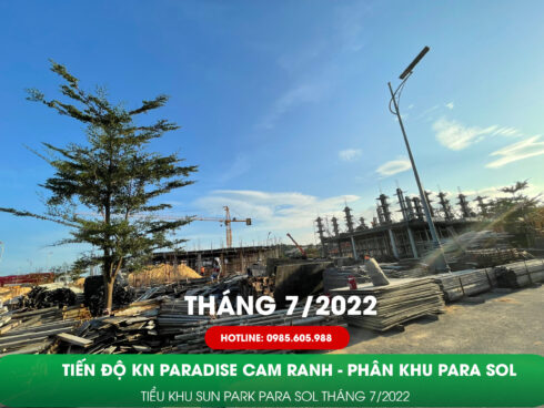 Tiến độ Kn Paradise Cam Ranh Tháng 7/2022
