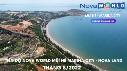 Tiến độ Nova World Mũi Né Tháng 8/2022