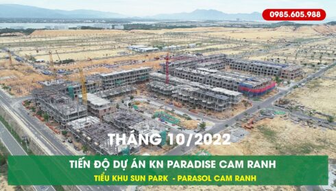 Tiến độ Kn Paradise Cam ranh Tháng 10 2022