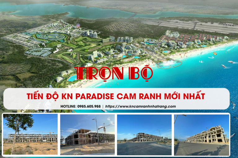 Tiến độ Kn Cam Ranh Mới Nhất 2022 Tiến độ Kn Cam Ranh Mới Nhất 2022