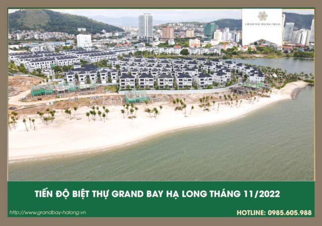 Cập nhật tiến độ Grand bay Hạ Long Tháng 11/2022 Mới nhất Cập nhật tiến độ Grand bay Hạ Long Tháng 11/2022 Mới nhất
