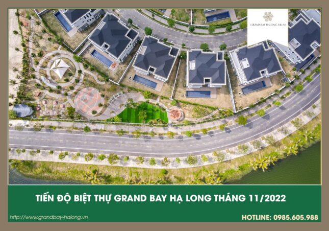 Cập nhật tiến độ Grand bay Hạ Long Tháng 11/2022 Mới nhất